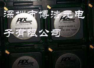 供應(yīng)PEX8619-BA50BIG全新原裝現(xiàn)貨供應(yīng)